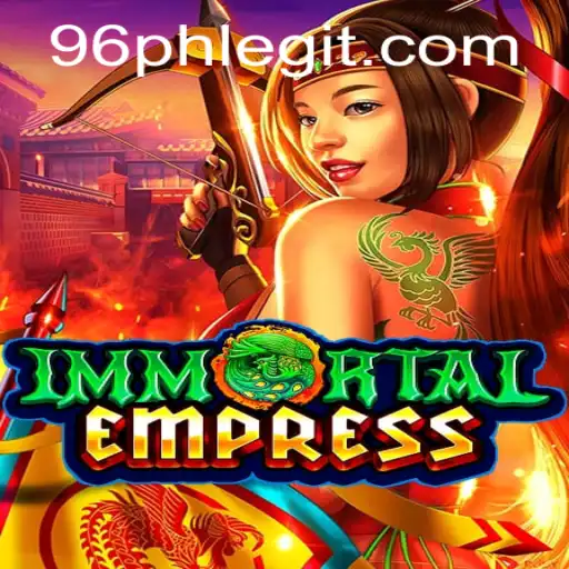 ImmortalEmpress: A New Adventure in Gaming